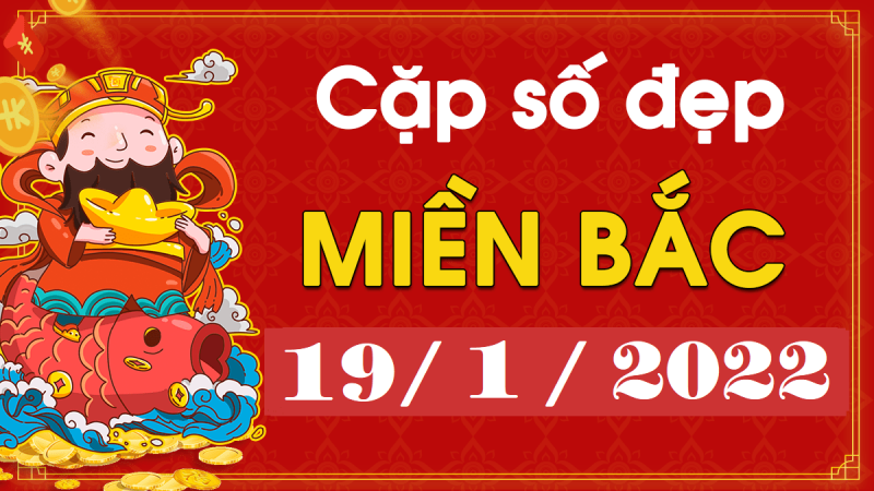 Dự đoán XSMB 19/1/2024 – xổ số miền Bắc hôm nay thứ 4