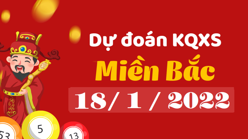 Dự đoán XSMB 18/1/2024 – xổ số miền Bắc hôm nay thứ 3