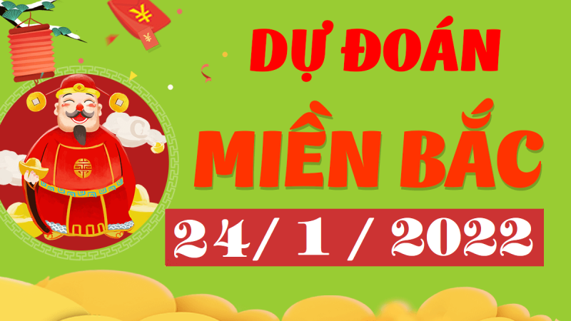 Dự đoán XSMB 24/1/2024 – xổ số miền Bắc hôm nay thứ 2