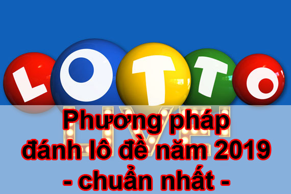 cách tính lô đề chuẩn nhất, tỉ lệ trúng cao nhất