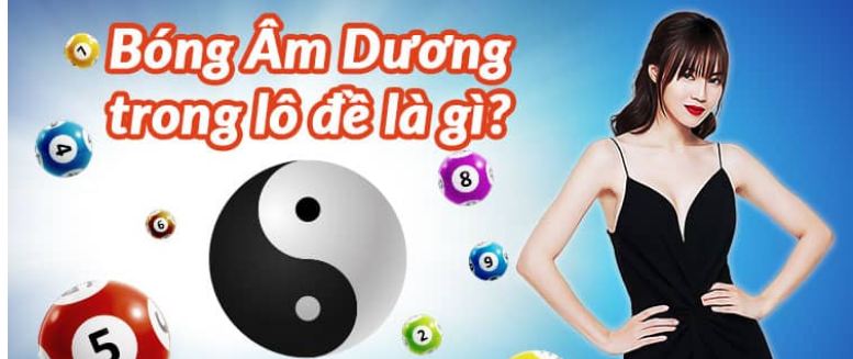 phương pháp dự đoán kết quả lô đề dựa vào bóng âm dương số đề